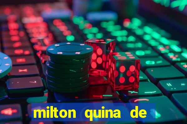 milton quina de siqueira junior