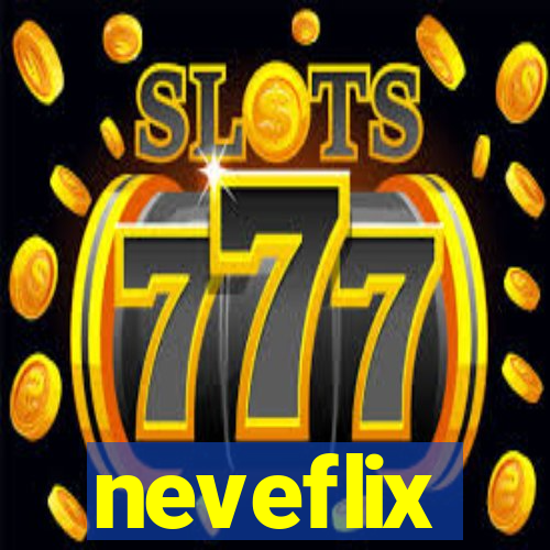 neveflix