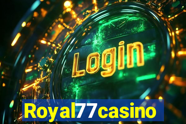 Royal77casino