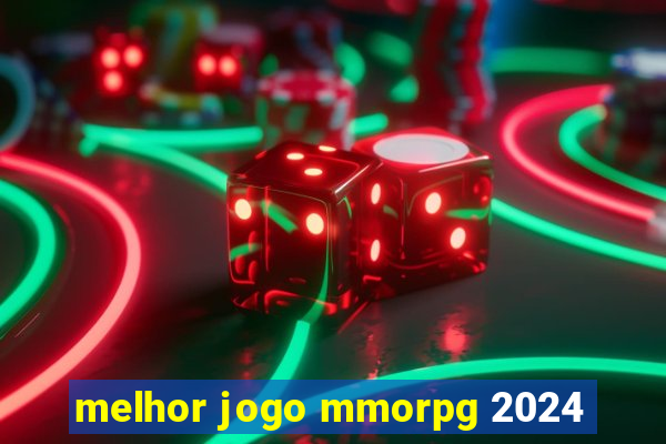 melhor jogo mmorpg 2024