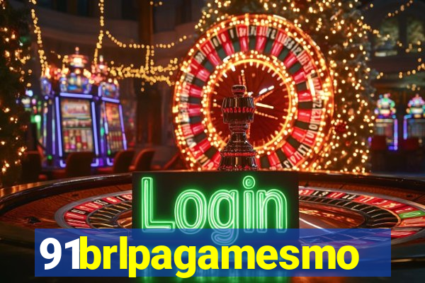 91brlpagamesmo