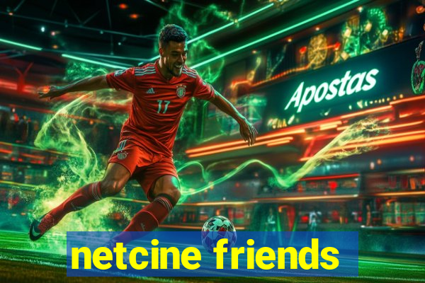 netcine friends