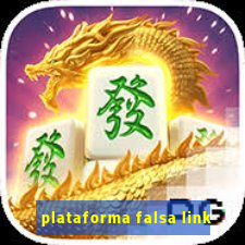 plataforma falsa link
