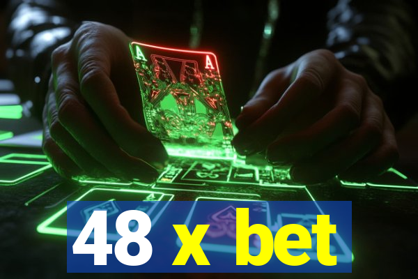 48 x bet