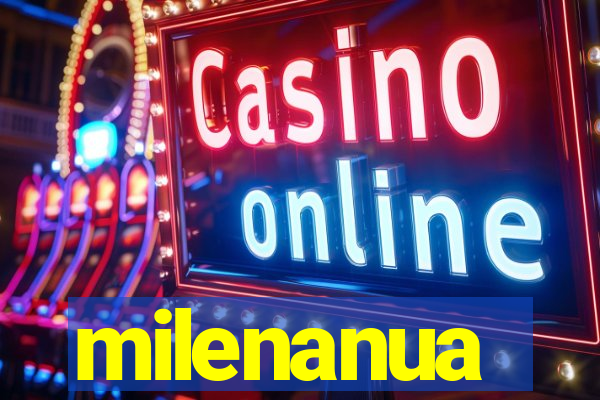 milenanua