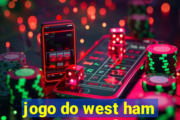 jogo do west ham