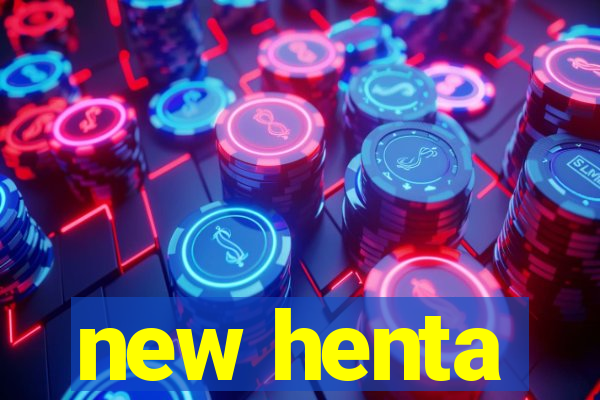new henta