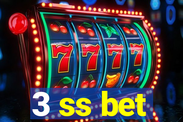 3 ss bet