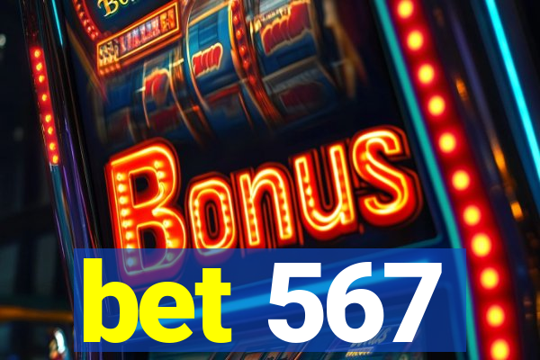 bet 567