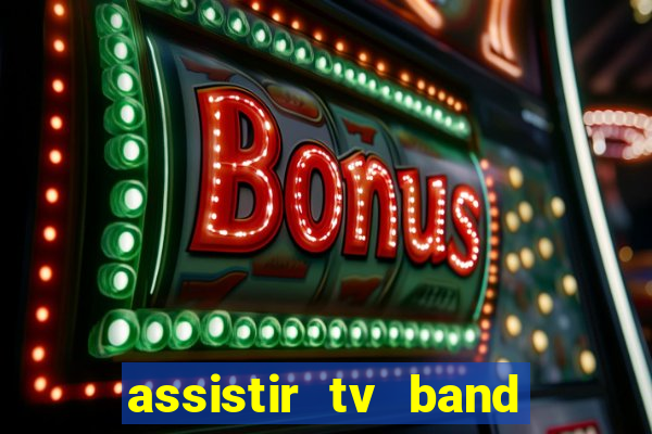 assistir tv band bahia ao vivo