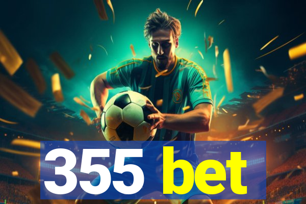 355 bet