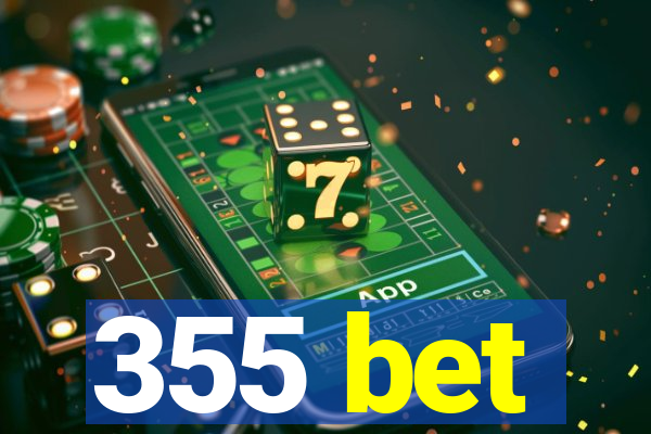355 bet