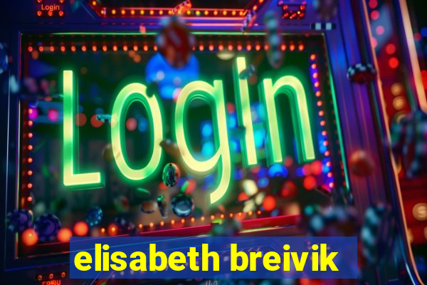 elisabeth breivik