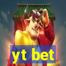 yt bet