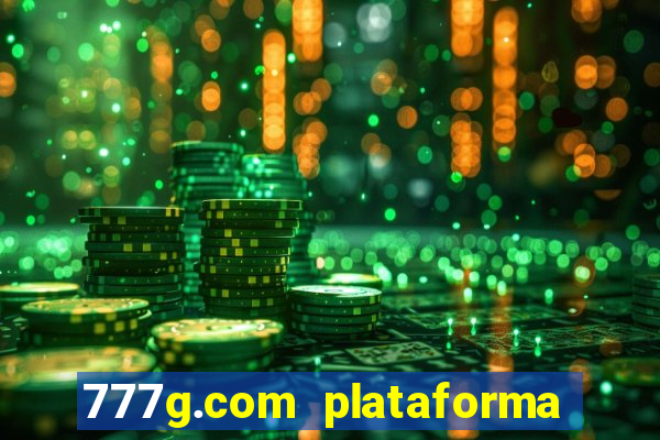 777g.com plataforma de jogos