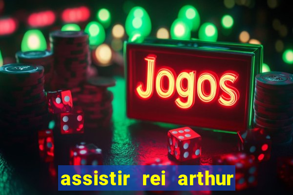 assistir rei arthur (2004 mega filmes)