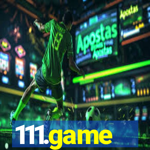 111.game