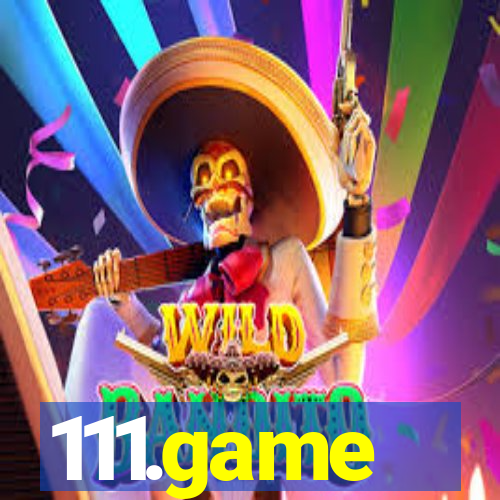 111.game