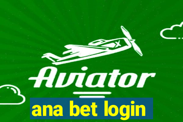 ana bet login