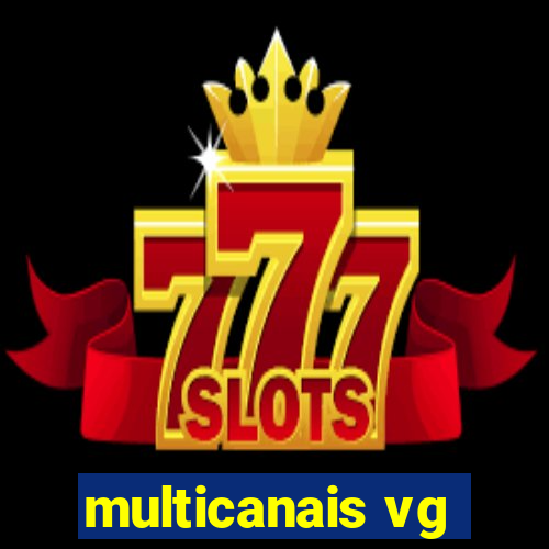 multicanais vg