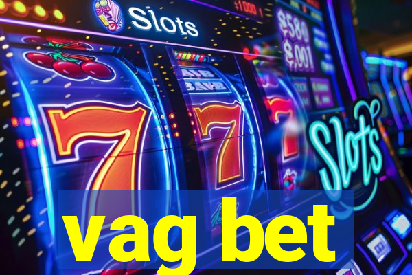 vag bet