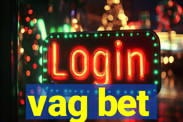 vag bet