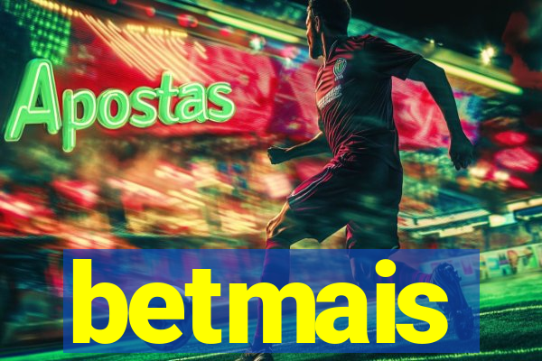 betmais