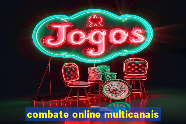 combate online multicanais