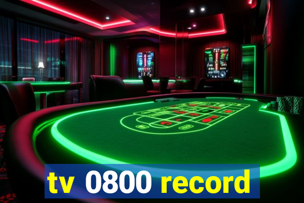 tv 0800 record