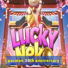 pacman 30th anniversary