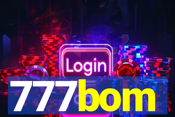 777bom