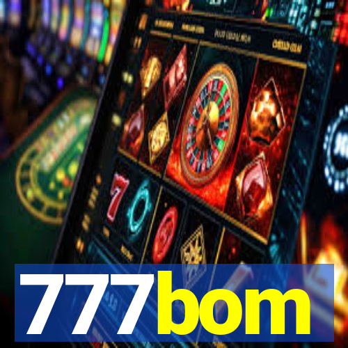 777bom