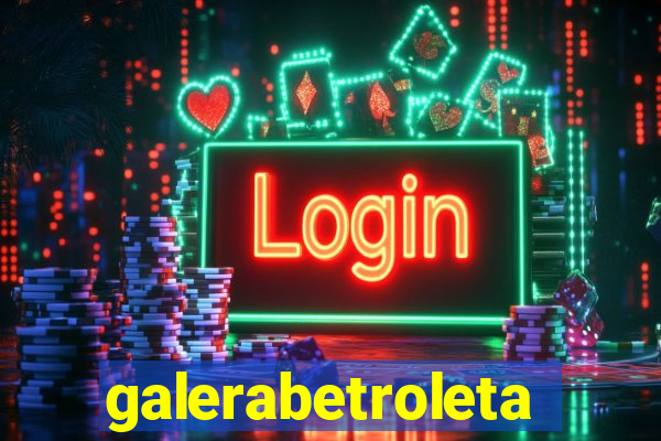 galerabetroleta
