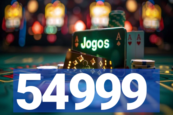 54999