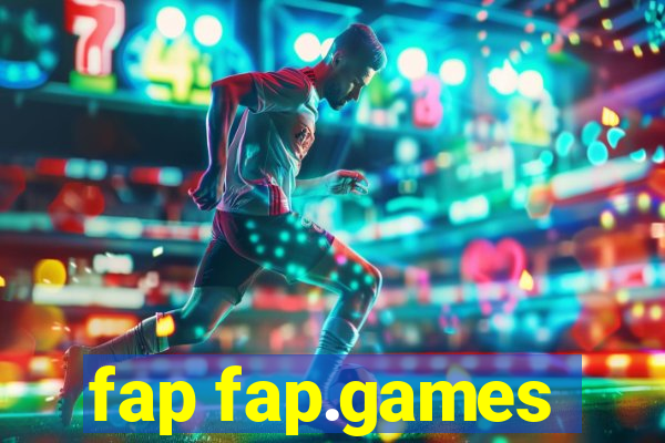 fap fap.games