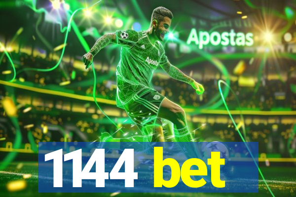 1144 bet