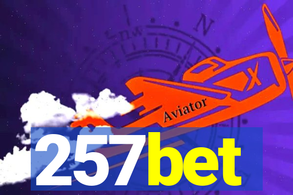 257bet