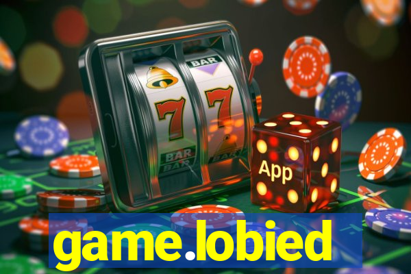 game.lobied
