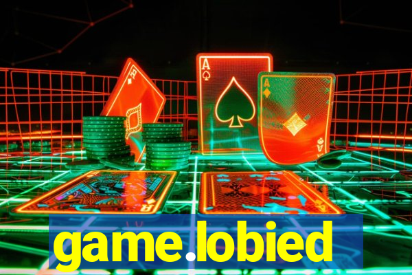 game.lobied