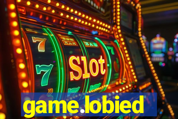 game.lobied