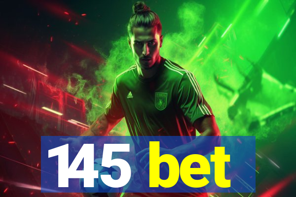 145 bet