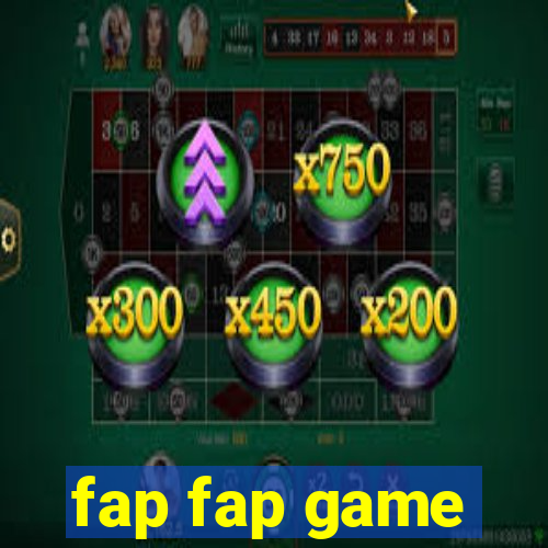 fap fap game
