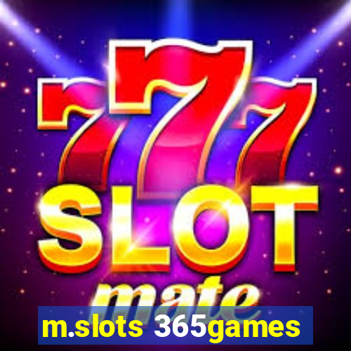 m.slots 365games