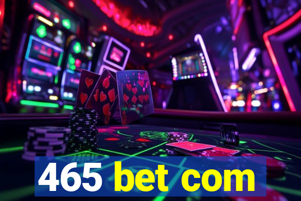 465 bet com