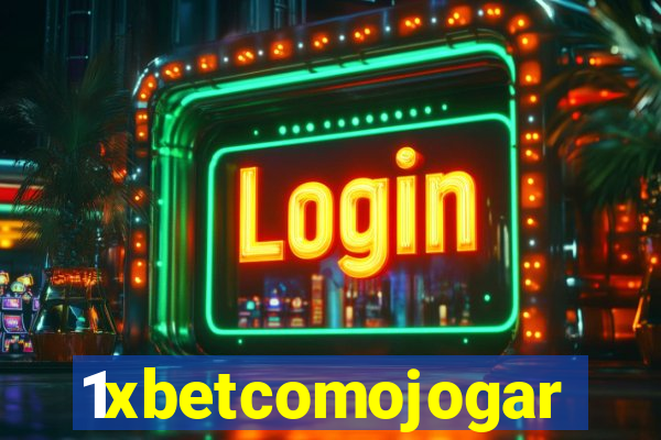 1xbetcomojogar