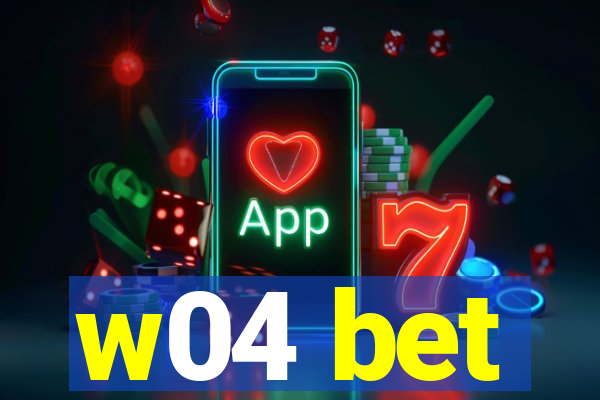 w04 bet