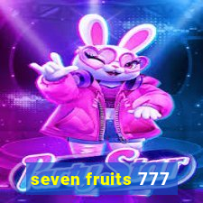 seven fruits 777