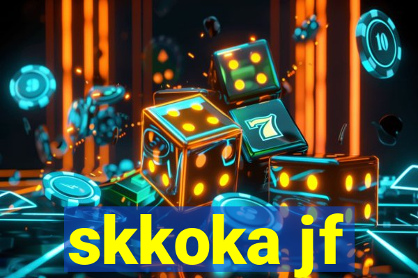 skkoka jf