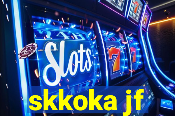 skkoka jf