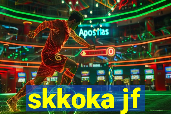 skkoka jf